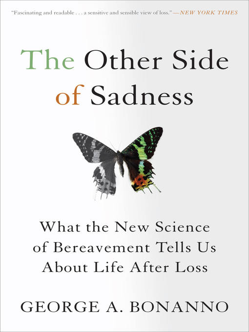 Title details for The Other Side of Sadness by George A. Bonanno - Available